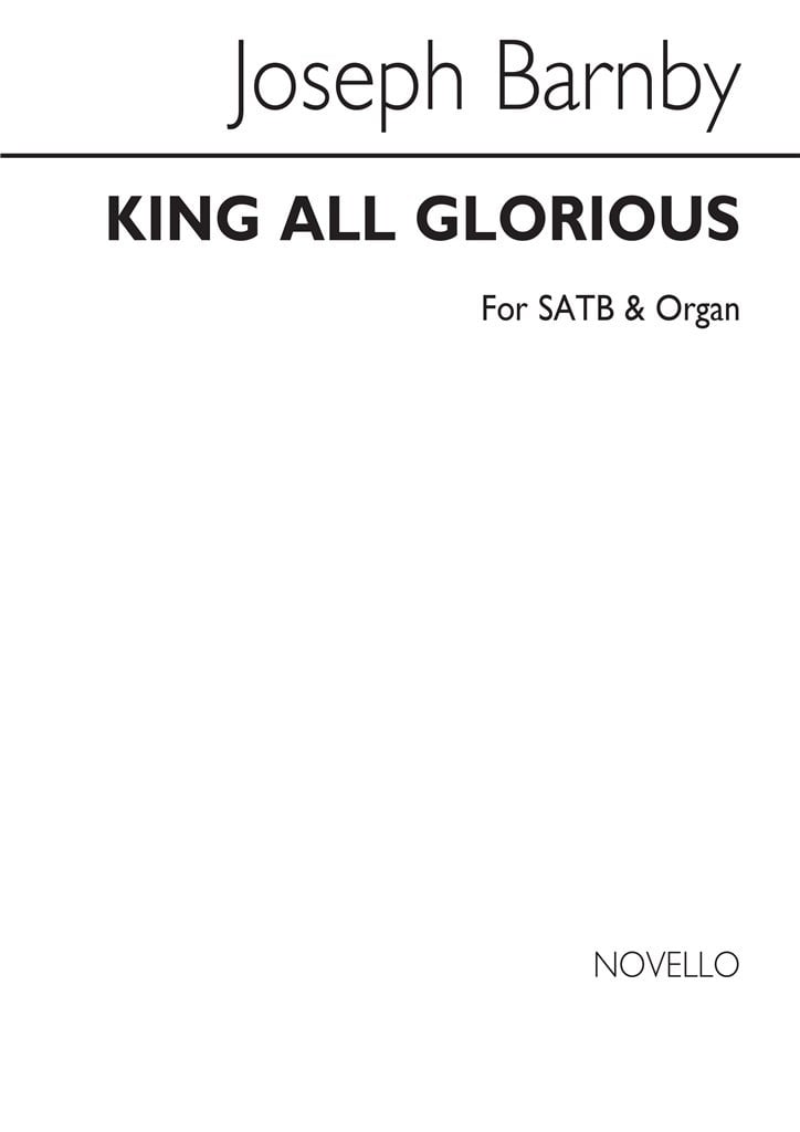 J King All Glorious Ssatbb And Organ